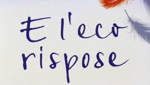 E l’eco rispose