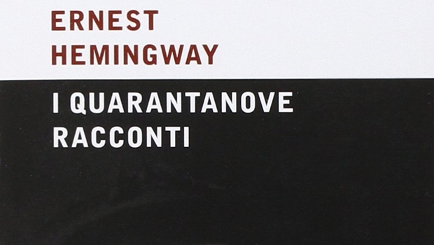 I 49 racconti di Ernest Hemingway