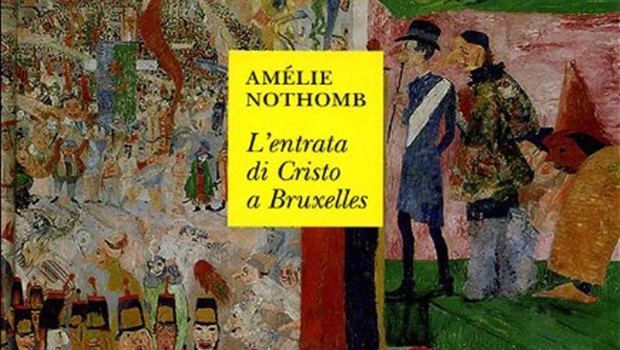 Amelie Nothomb: L’entrata di Cristo a Bruxelles