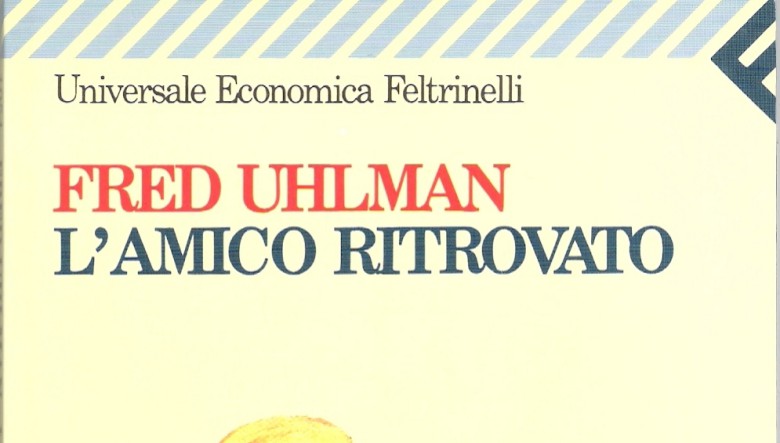 L’amico ritrovato di Fred Uhlman