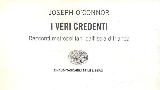 I Veri Credenti di Joseph O’Connor