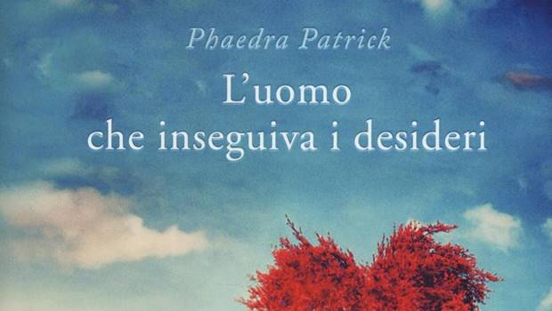 L’uomo che inseguiva i desideri di Patrick Phaedra