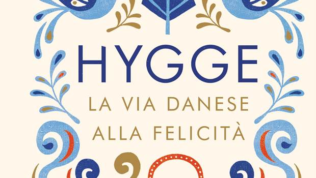 Hygge. La via danese alla felicità