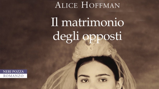 Il matrimonio degli opposti di Alice Hoffman