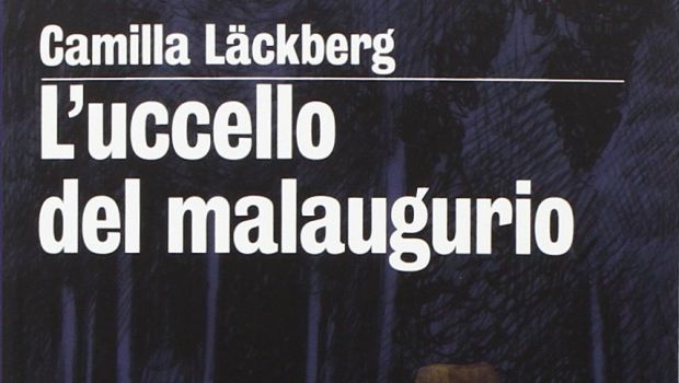L’Uccello del Malaugurio di Camilla Läckberg
