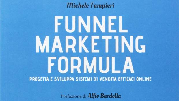 Funnel marketing formula di Michele Tampieri