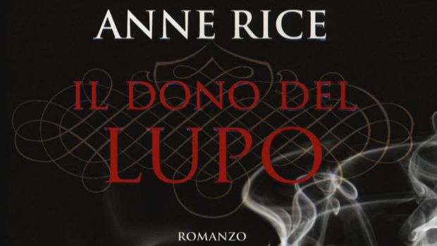 Il dono del lupo di Anne Rice