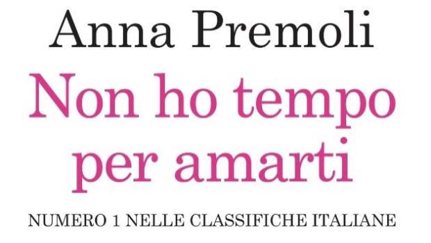 Non Ho Tempo Per Amarti Di Anna Premoli Libri Pdf