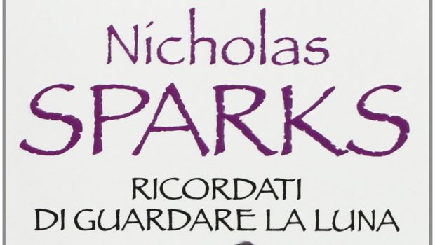 Ricordati di guardare la luna di Nicholas Sparks