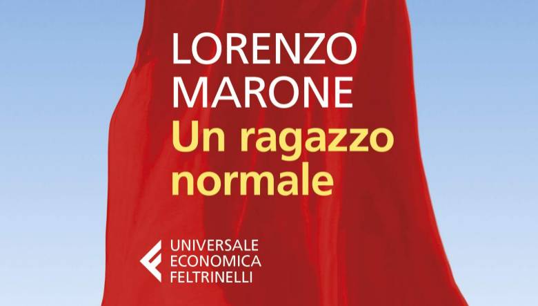 Un Ragazzo Normale di Lorenzo Marone