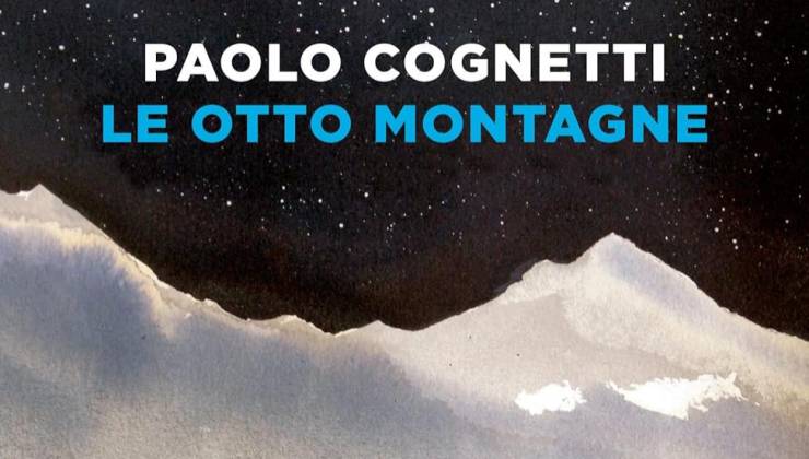 Le Otto Montagne di Paolo Cognetti