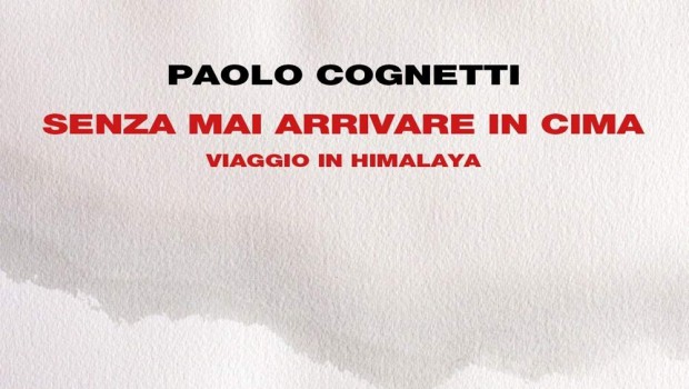 Senza mai arrivare in cima di Paolo Cognetti