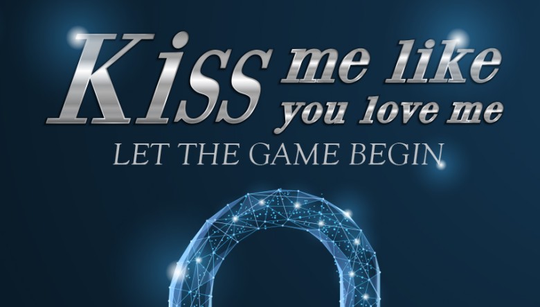 Kiss me like you love me: let the game begin di Kira Shell