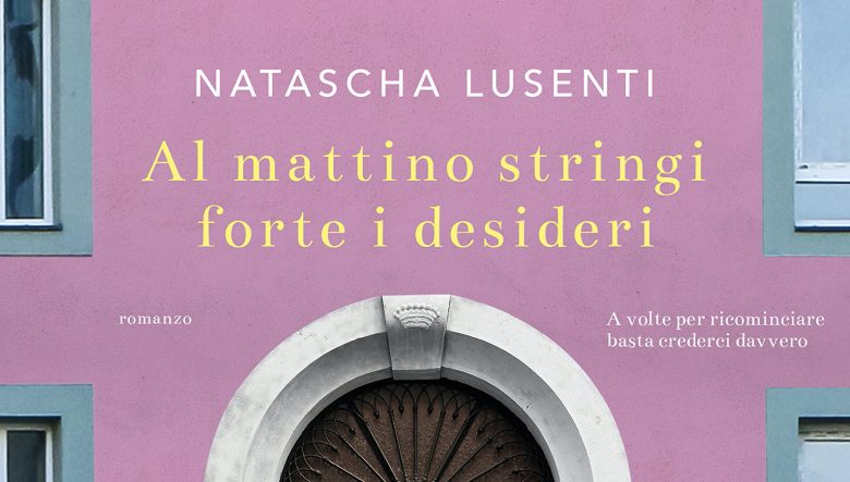 al mattino stringi forte i desideri pdf