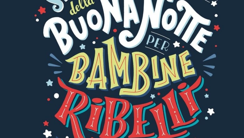 storie della buonanotte per bambine ribelli