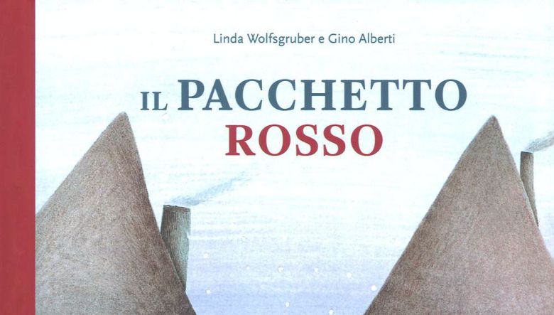 Il pacchetto rosso di Linda Wolfsgruber e Gino Alberti