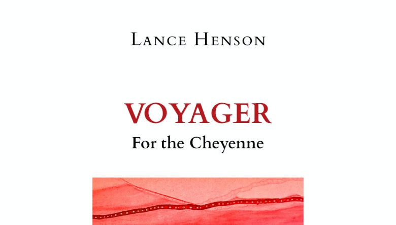 Voyager for the Cheyenne di Lance Henson
