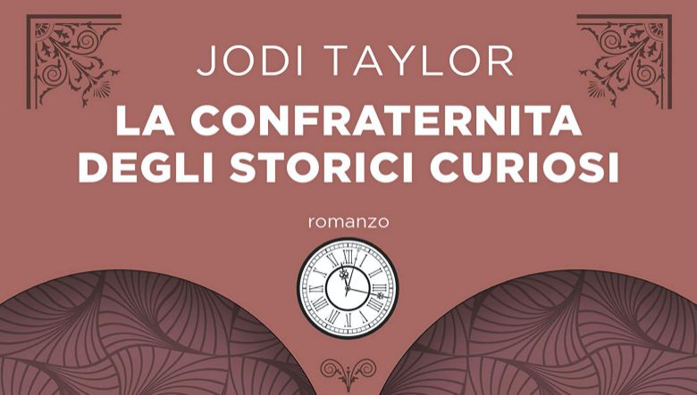 La confraternita degli storici curiosi di Jodi Taylor