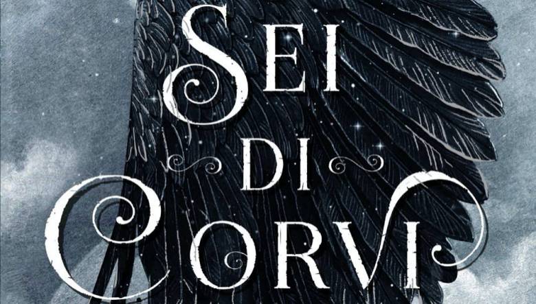 Sei di Corvi Grishaverse di Leigh Badurgo