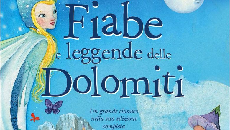 Fiabe e leggende delle Dolomiti di Pina Ballario