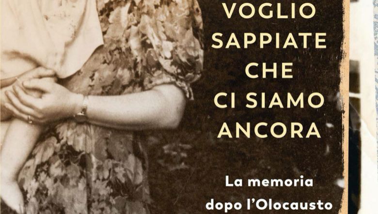 Voglio sappiate che ci siamo ancora di Esther Safran Foer