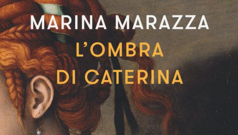 L’ombra di Caterina di Marina Marazza