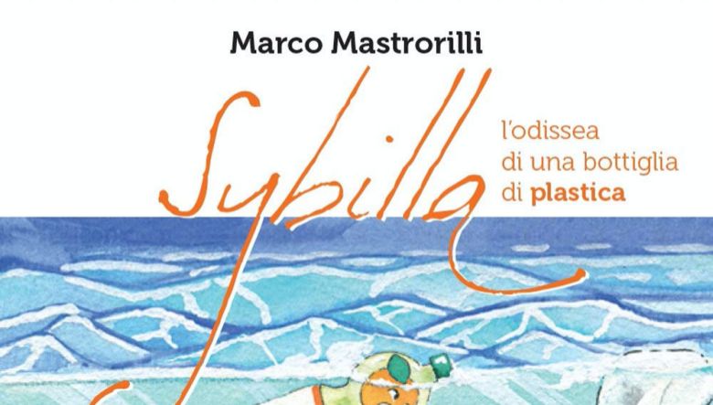 Sybilla. L’odissea di una bottiglia di plastica di Marco Mastrorilli