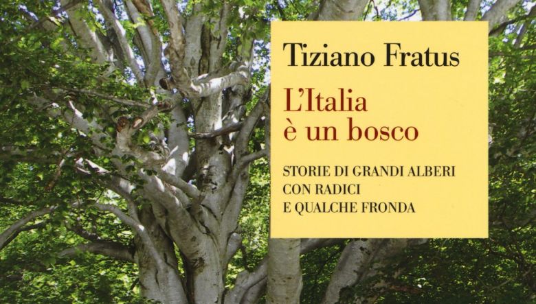 L’Italia è un bosco di Tiziano Fratus