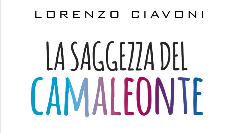 La saggezza del camaleonte di Lorenzo Ciavoni