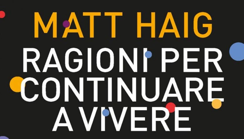 Ragioni per continuare a vivere di Matt Haig