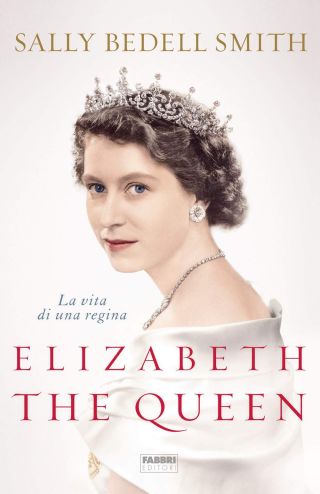 Elizabeth the Queen. La vita di una regina pdf copertina
