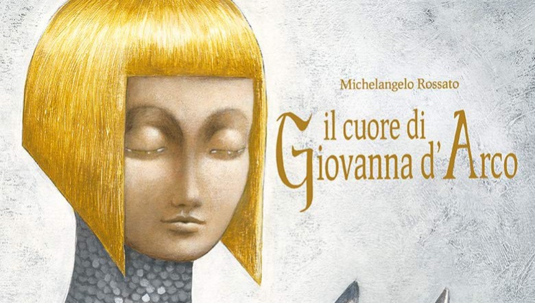 Il cuore di Giovanna d’Arco di Michelangelo Rossato