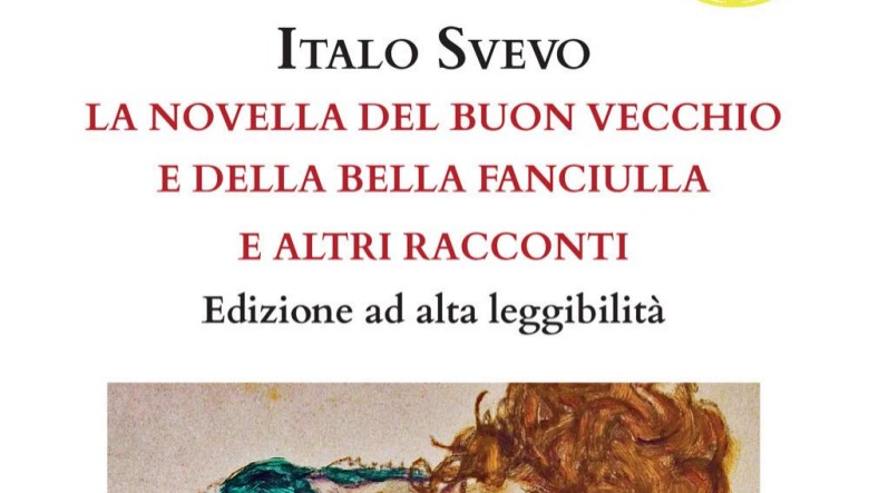 La novella del buon vecchio e della bella fanciulla e altri racconti di Italo Svevo a cura di Giampietro De Angelis