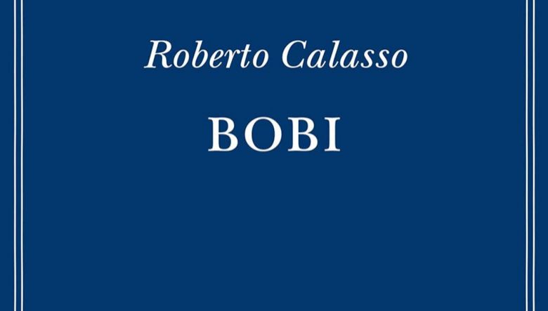 Bobi di Roberto Calasso
