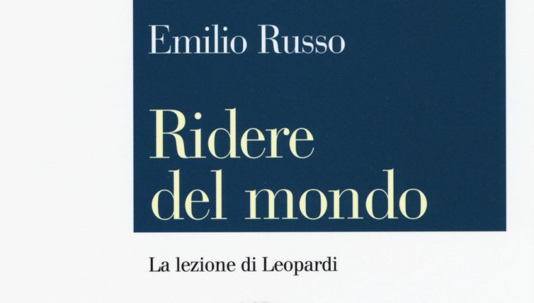 Ridere del mondo. La lezione di Leopardi di Emilio Russo