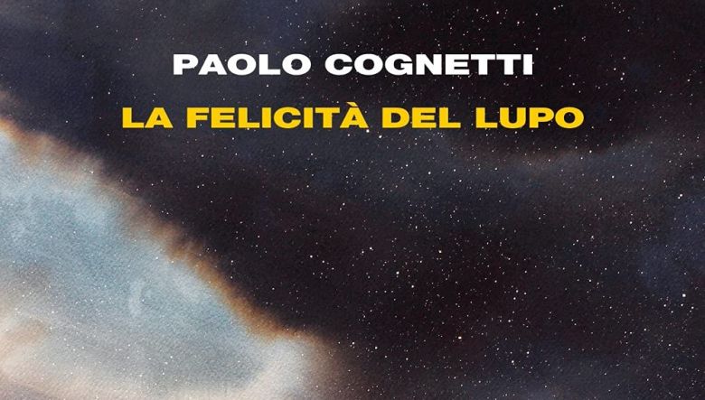 La felicità del lupo di Paolo Cognetti