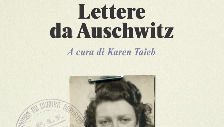 Lettere da Auschwitz di Karen Taïeb