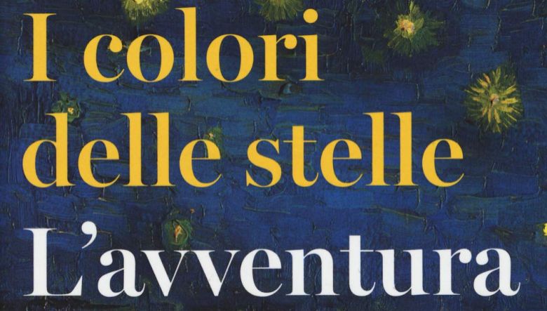 I colori delle stelle. L’avventura di Van Gogh e Gauguin di Marco Goldin