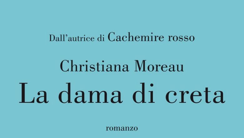 La dama di creta di Christiana Moreau