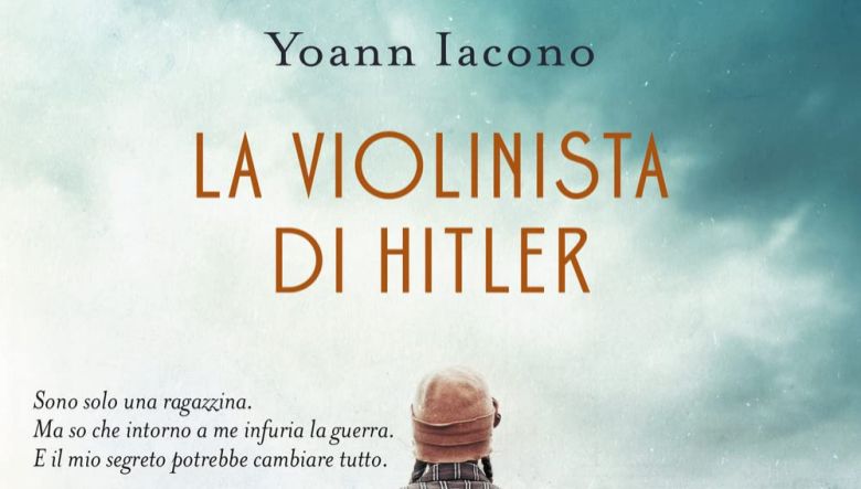La violinista di Hitler di Yoann Iacono