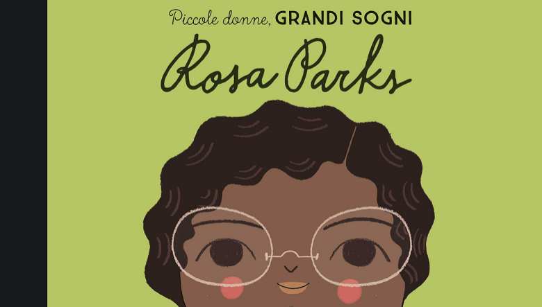 Rosa Parks. Piccole donne, grandi sogni di Lisbeth Kaiser