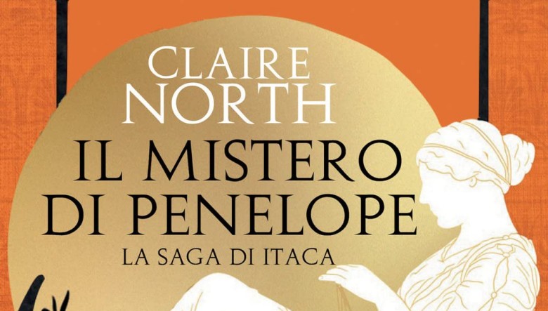 Il mistero di Penelope. La saga di Itaca di Claire North