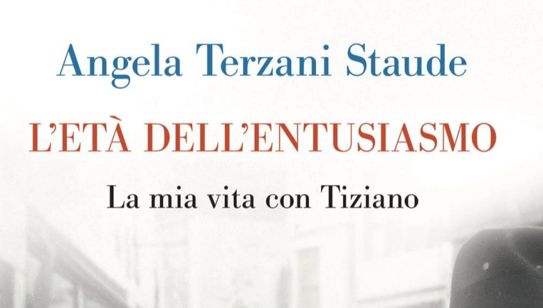 L’età dell’entusiasmo di Angela Terzani Staude