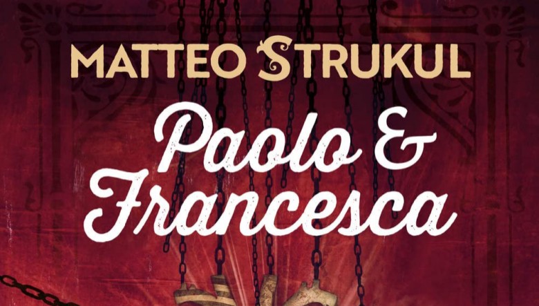 Paolo e Francesca. Romanzo di un amore di Matteo Strukul