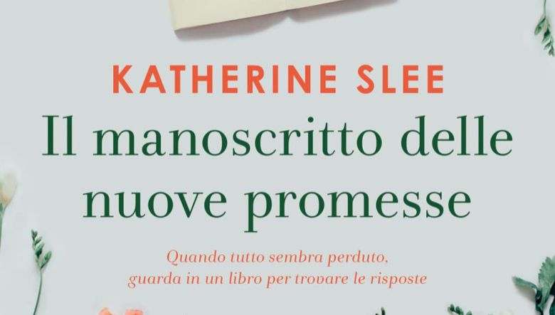 Il manoscritto delle nuove promesse di Katherine Slee