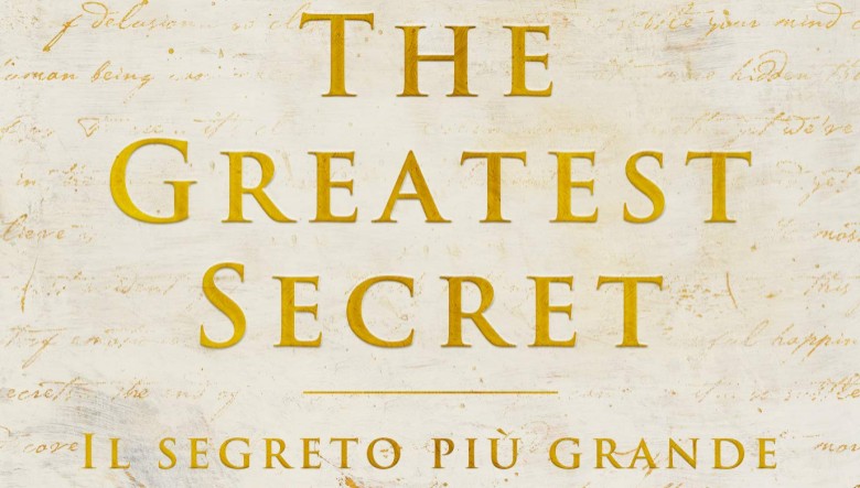 The greatest secret. Il segreto più grande di Rhonda Byrne