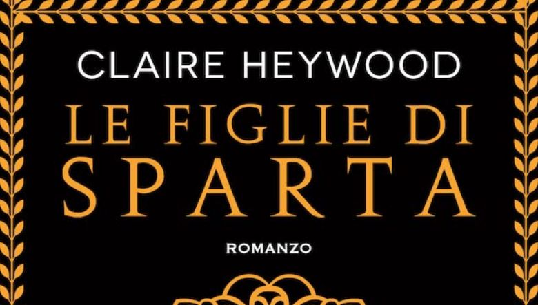 Le figlie di Sparta di Claire Heywood