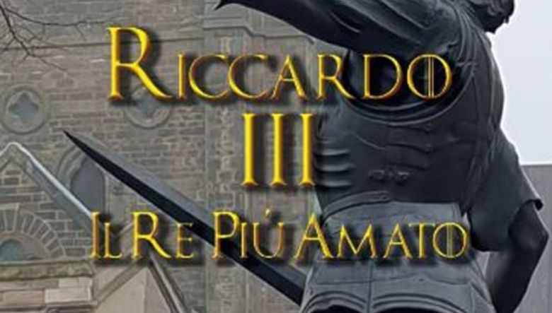 Riccardo III. Il re più amato di Maria Grazia Leotta