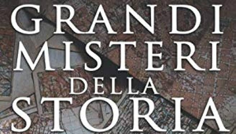 Grandi misteri della storia di Massimo Polidoro