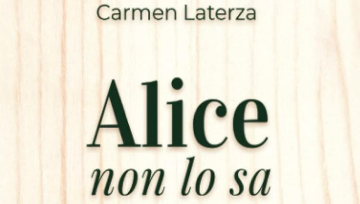 Alice non lo sa di Carmen Laterza